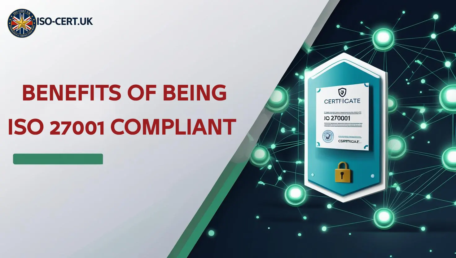 Benefits of Being ISO 27001 Compliant